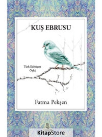 Kuş Ebrusu - Fatma Pekşen - Otantik Kitap