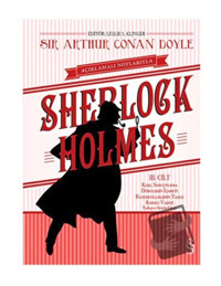 Everest Yayınları Açıklamalı Notlarıyla Sherlock Holmes Cilt: 3 (ciltli) / / Sir