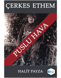 Çerkes Ethem-Puslu Hava - Halit Payza - İlkim Ozan Yayınları
