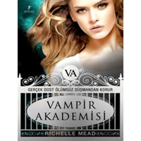Vampir Akademisi - Vampir Akademisi 1.Kitap - Richelle Mead - Artemis Yayınları