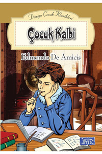 Parıltı Yayınları Dünya Çocuk Klasikleri Dizisi Çocuk Kalbi