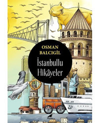 İstanbullu Hikayeler - Osman Balcıgil - Karakarga