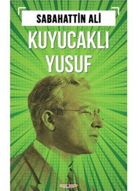 Kuyucaklı Yusuf - Sabahattin Ali - Sıfır 6 Kitap Yayınevi