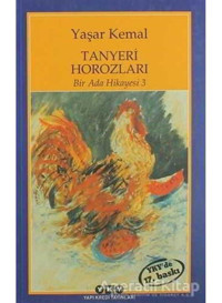 Bir Ada Hikayesi 3 - Tanyeri Horozları - Yaşar Kemal - Yapı Kredi Yayınları