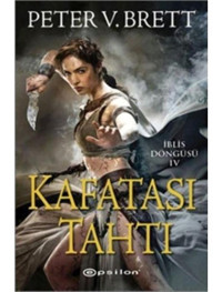 Kafatası Tahtı - Peter V. Brett - Epsilon Yayınevi