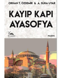Kayıp Kapı Ayasofya - A. Süha Uyar - Urzeni Yayıncılık