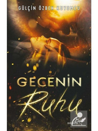 Gecenin Ruhu - Gülçin Özbek Kuyumcu - Müptela Yayınları