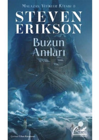 Buzun Anıları - Malazan Yitikler Kitabı 3 - Steven Erikson - İthaki Yayınları