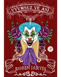 Dans Eden Valeler 2 - Uyumsuz ve Asi - Robin Jarvis - Artemis Yayınları