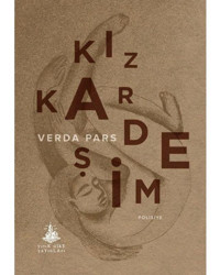 Kız Kardeşim - Verda Pars - Yitik Ülke Yayınları