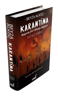 Karantina-Üçüncü Perde-Mahşerin Dört Atlısının Hikayesi - Beyza Alkoç - İndigo Kitap