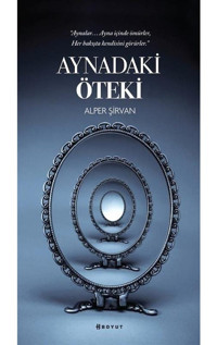 Aynadaki Öteki - Alper Şirvan - Boyut Yayın Grubu