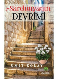 Sardunyanın Devrimi - Ümit Kolay - Platanus Publishing