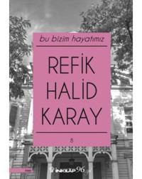 Bu Bizim Hayatımız - Refik Halid Karay - İnkılap Kitabevi