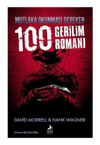 Ren Kitap Mutlaka Okunması Gereken 100 Gerilim Romanı / / David Morrell & Hank Wagner