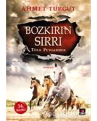 Bozkırın Sırrı Türk Peygamber - Ahmet Turgut - Kapı Yayınları