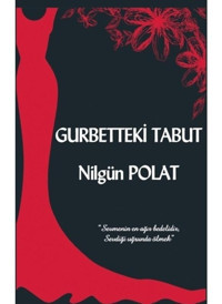 Gurbetteki Tabut - Nilgün Polat - Platanus Publishing