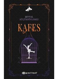 Kafes - Şevval Küçüksöylemez - Epsilon Yayınevi