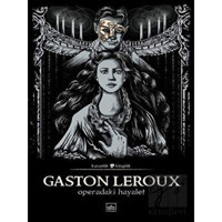 Operadaki Hayalet - Karanlık Kitaplık - Gaston Leroux - İthaki Yayınları
