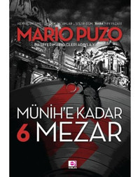 Münih'e Kadar 6 Mezar E Yayınları