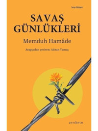 Savaş Günlükleri - Memduh Hamade - Ayrıkotu Yayınları