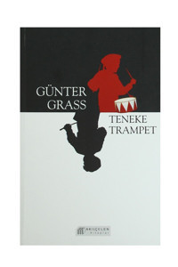 Akıl Çelen Kitaplar Teneke Trampet / Günter Grass / Akılçelen Kitaplar