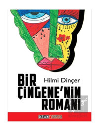 Bir Çingene'nin Romanı - Hilmi Dinçer - Ozan Yayıncılık