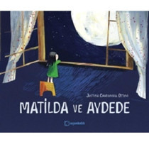 Uçanbalık Yayıncılık Matilda Ve Aydede - Justyna Chudzinska Ottino 9789755873602