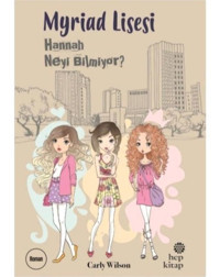 Myriad Lissi-Hannah Neyi Bilmiyor? - Carly Wilson - Hep Kitap