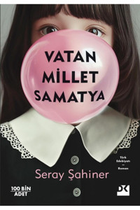 Doğan Kitap Vatan Millet Samatya / Seray Şahiner / Doğan Kitap / 9786255941022