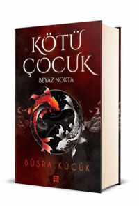 Dokuz Yayınları Kötü Çocuk 1 - Beyaz Nokta / Büşra Küçük / Dokuz Yayınları / 9786256402331