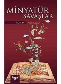 Minyatür Savaşlar - Halil Coşkun - Harf Yayınları