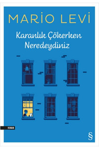 Everest Yayınları Karanlık Çökerken Neredeydiniz - Mario Levi 9786051854076