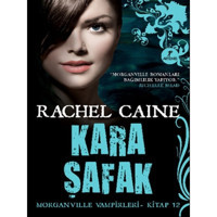 Kara Şafak - Morganville Vampirleri - Kitap 12 - Rachel Caine - Artemis Yayınları