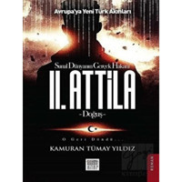 2. Attilla - Sanal Dünyanın Gerçek Hakanı - Kamuran Tümay Yıldız - Tugana Kitap