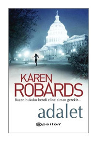 Adalet - Karen Robards - Epsilon Yayınevi