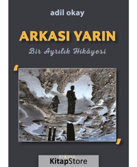 Arkası Yarın - Adil Okay - Ütopya Yayınevi