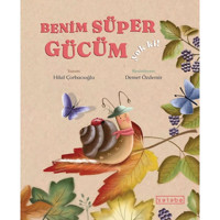 Benim Süper Gücüm Yok ki! - Hilal Çorbacıoğlu - Ketebe