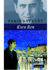Koca Ren - Fakir Baykurt - Literatür Yayıncılık