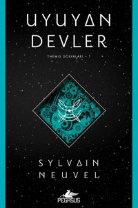 Pegasus Yayınları Uyuyan Devler - Themis Dosyaları Serisi 1 & Sylvain Neuvel