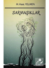 Sarmaşıklar - M. Haluk Yelmen - Platanus Publishing
