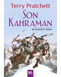 Son Kahraman - Bir Diskdünya Romanı - Terry Pratchett - DeliDolu