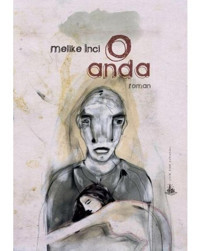 O Anda - Melike İnci - Yitik Ülke Yayınları