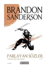Parlayan Sözler-Fırtınaışığı Arşivi İkinci Roman 2.Cilt - Brandon Sanderson - Akılçelen Kitaplar
