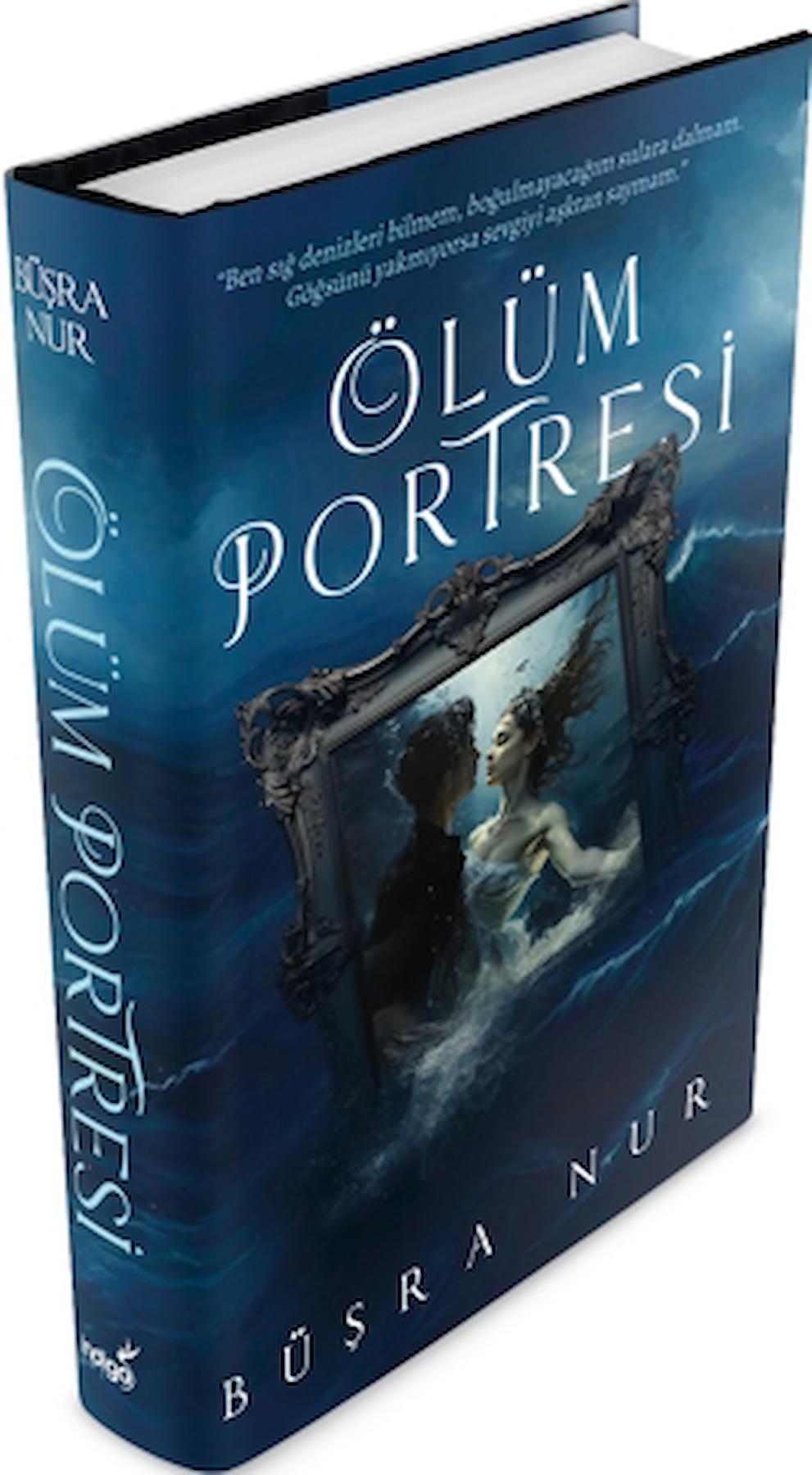 Ölüm Portresi / Büşra Nur / İndigo Kitap / 9786256772410 / Ciltli