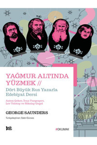 Delidolu Yayınları Yağmur Altında Yüzmek - Dört Büyük Rus Yazarla Edebiyat Dersi