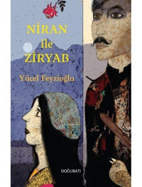Niran İle Ziryab - Yücel Feyzioğlu - Doğu Batı Yayınları