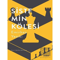 Sistemin Kölesi - Emirhan Yeniki - İdeal Kültür Yayıncılık
