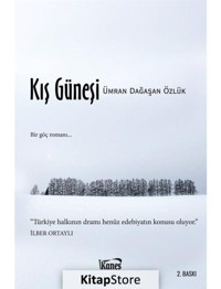 Kış Güneşi - Ümran Dağaşan Özlük - Kanes Yayınları