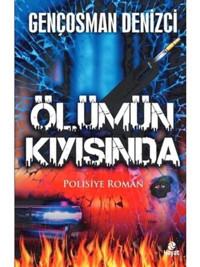 Ölümün Kıyısında - Gençosman Denizci - Hayat Yayıncılık